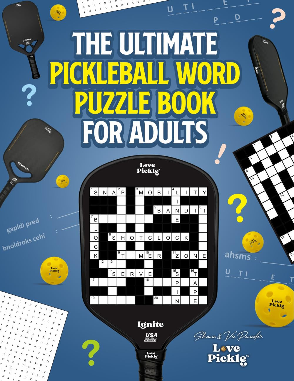 The Ultimate Pickleball Word Puzzle Book for Adults: the Perfect Puzzle Book for Pickleball Fans!